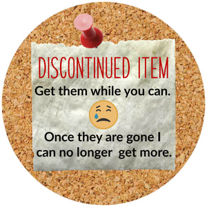 Discontinued Items - Get 'em While You Can!