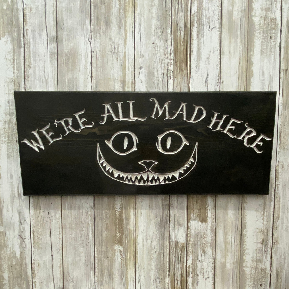 FOAMBOARD CHESHIRE Cat With WAMH Sign Inspired by Alice in