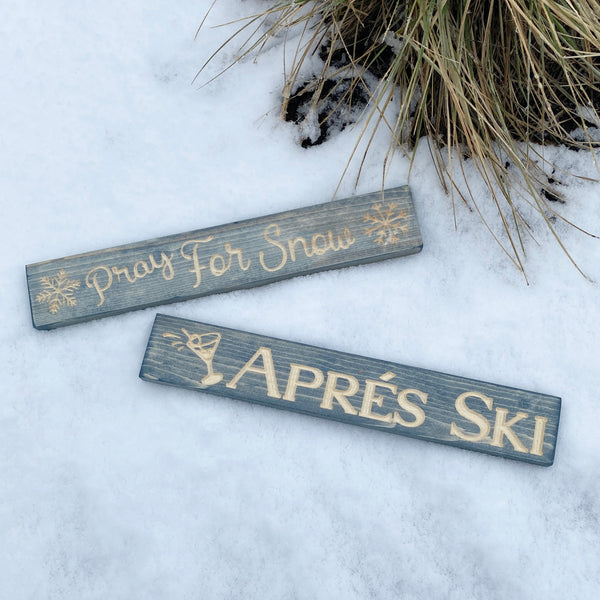 Pray for Snow - Small Saying Plaque Sign Wall Hanging - Carved Pine Wood