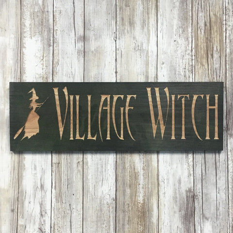 Village Witch - Carved Cedar Wood Sign