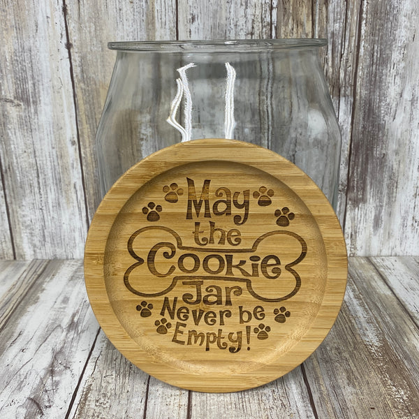 May the Cookie Jar Never Be Empty Dog Treat Jar Bamboo Glass Container - Laser Engraved