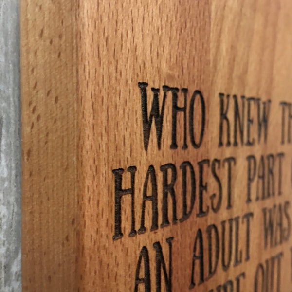 Hardest Part About Being an Adult Bamboo Cutting Board Wall Hanging - Laser Engraved