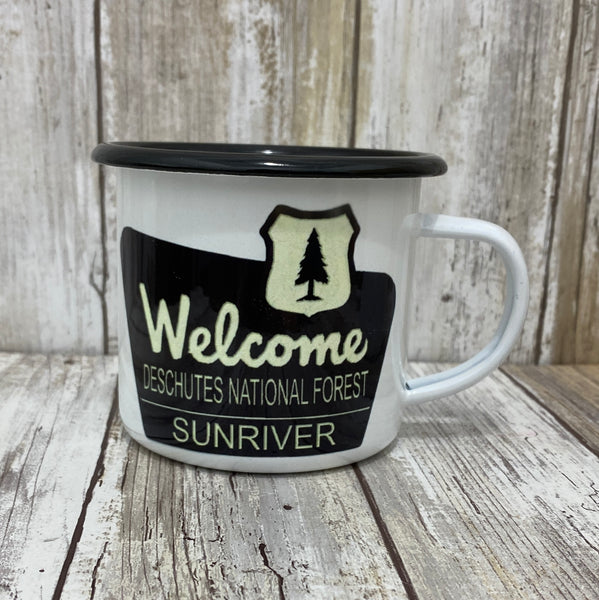Welcome Deschutes National Forest Sunriver Oregon - 12oz Metal Coffee Mug