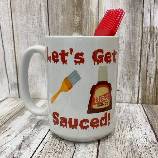 It's BBQ Time - Let's Get Sauced - 15oz Barbecue Sauce Mug