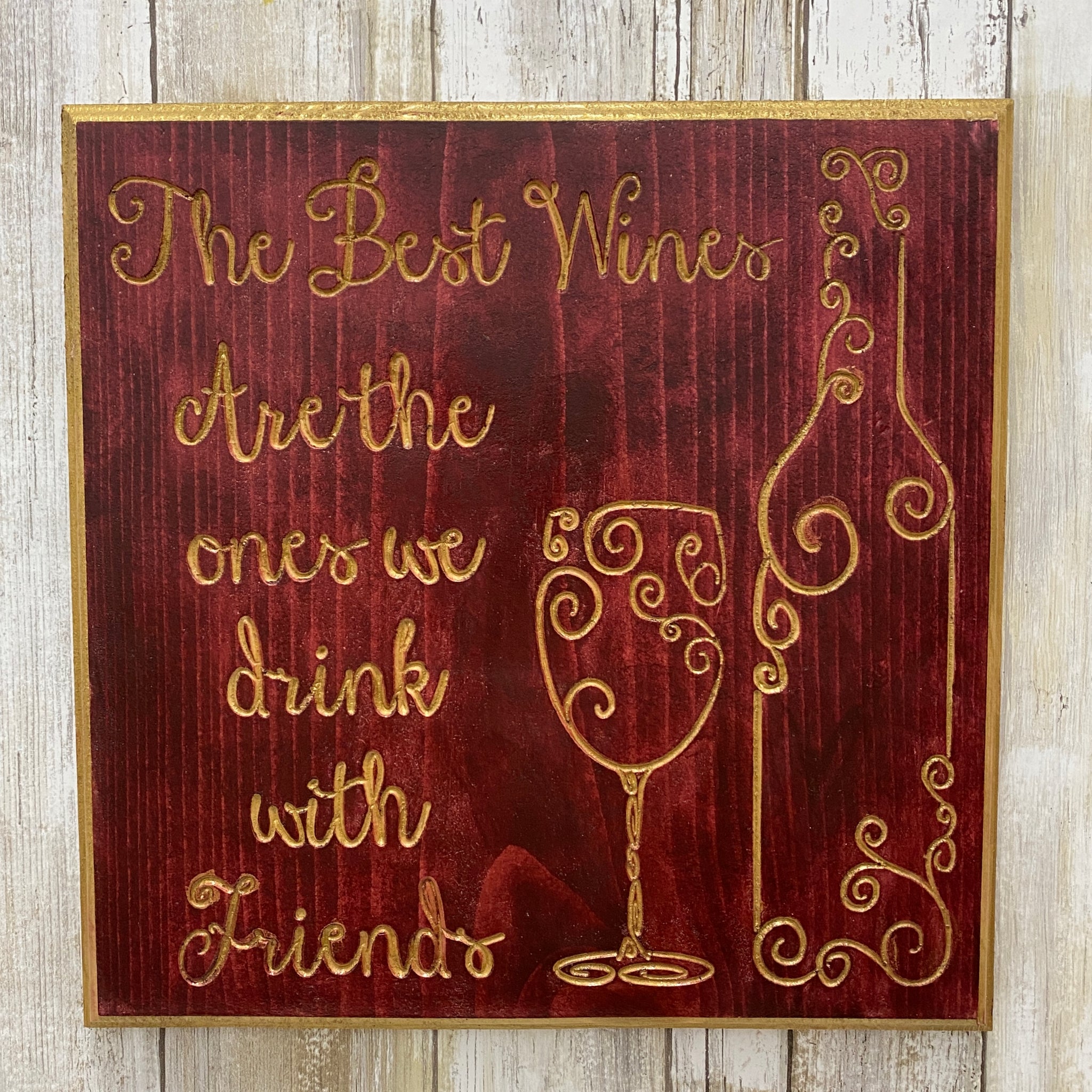Best Wine is with Friends Sign - Carved Pine Wood