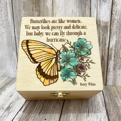 Butterfly & Flowers Betty White Quote - Laser Engraved & Hand Painted Wood Box