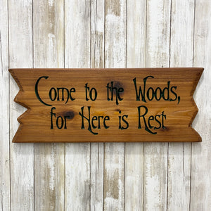 Come to the Forest for Here is Rest - Carved Cedar Wood Sign Wall Hanging