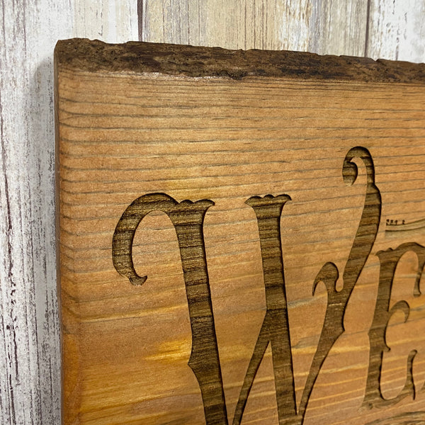 Rustic Welcome Sign - Live Edge Lodgepole Pine Wood Sign