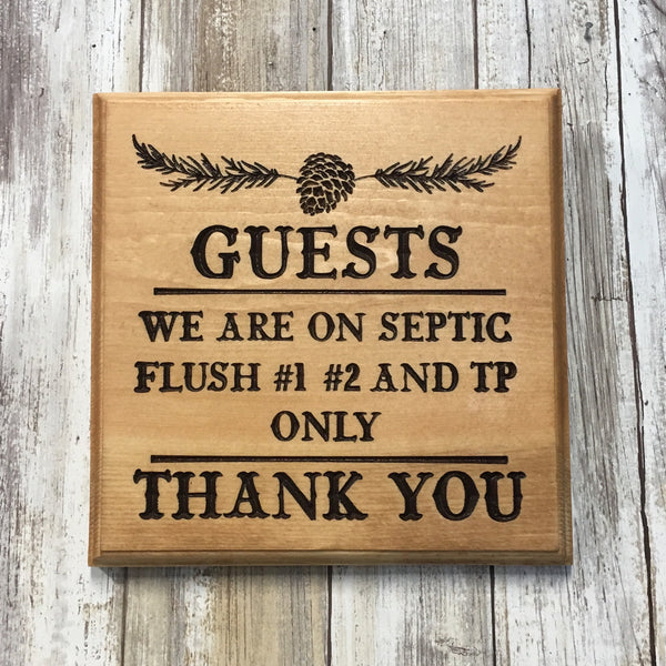 We Are On a Septic - Restroom Bathroom Plaque Signs - Carved Pine Wood