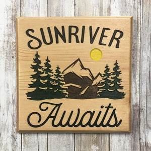 Sunriver Awaits Mountain & Pine Wall Hanging Sign - Carved Pine Wood