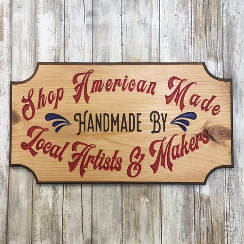 Shop American Made Handmade by Local Artists & Makers Sign