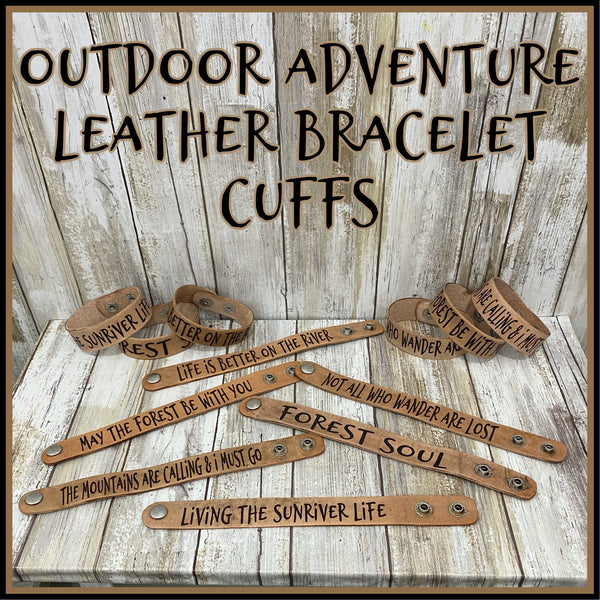Living the Sunriver Life - Leather Cuff Bracelet - Laser Engraved Adjustable Men Women