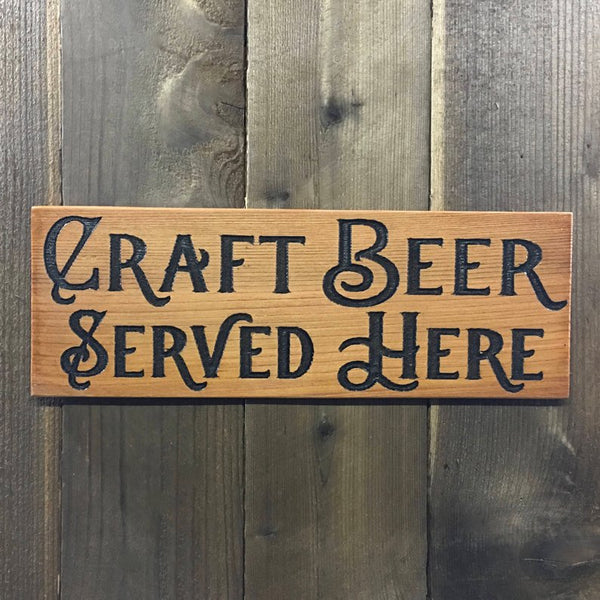 Craft Beer Served Here Sign - Carved Cedar Wood