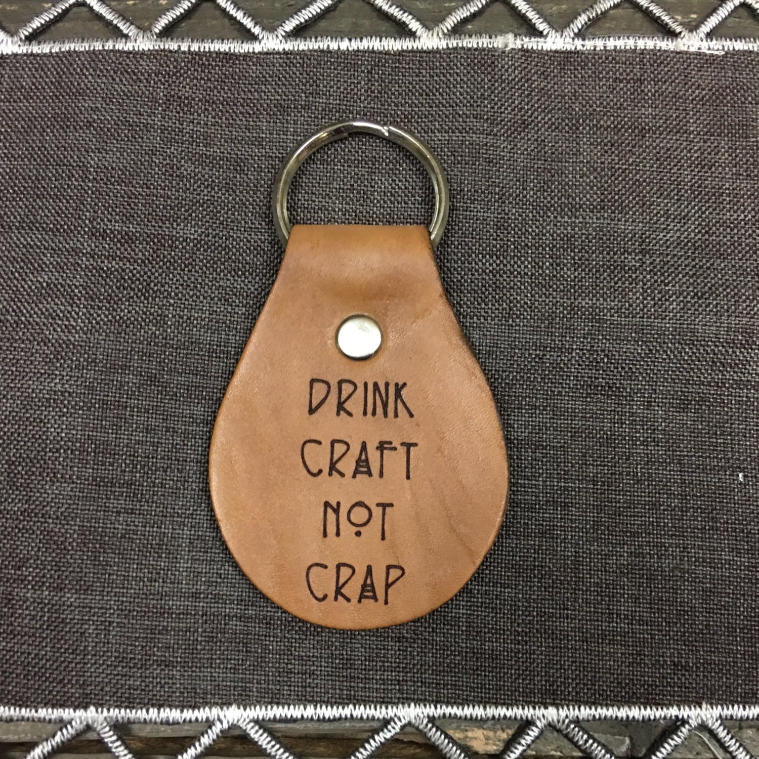 Drink Craft Not Crap Chain Fob Keychain - Laser Engraved Brown Tan Leather